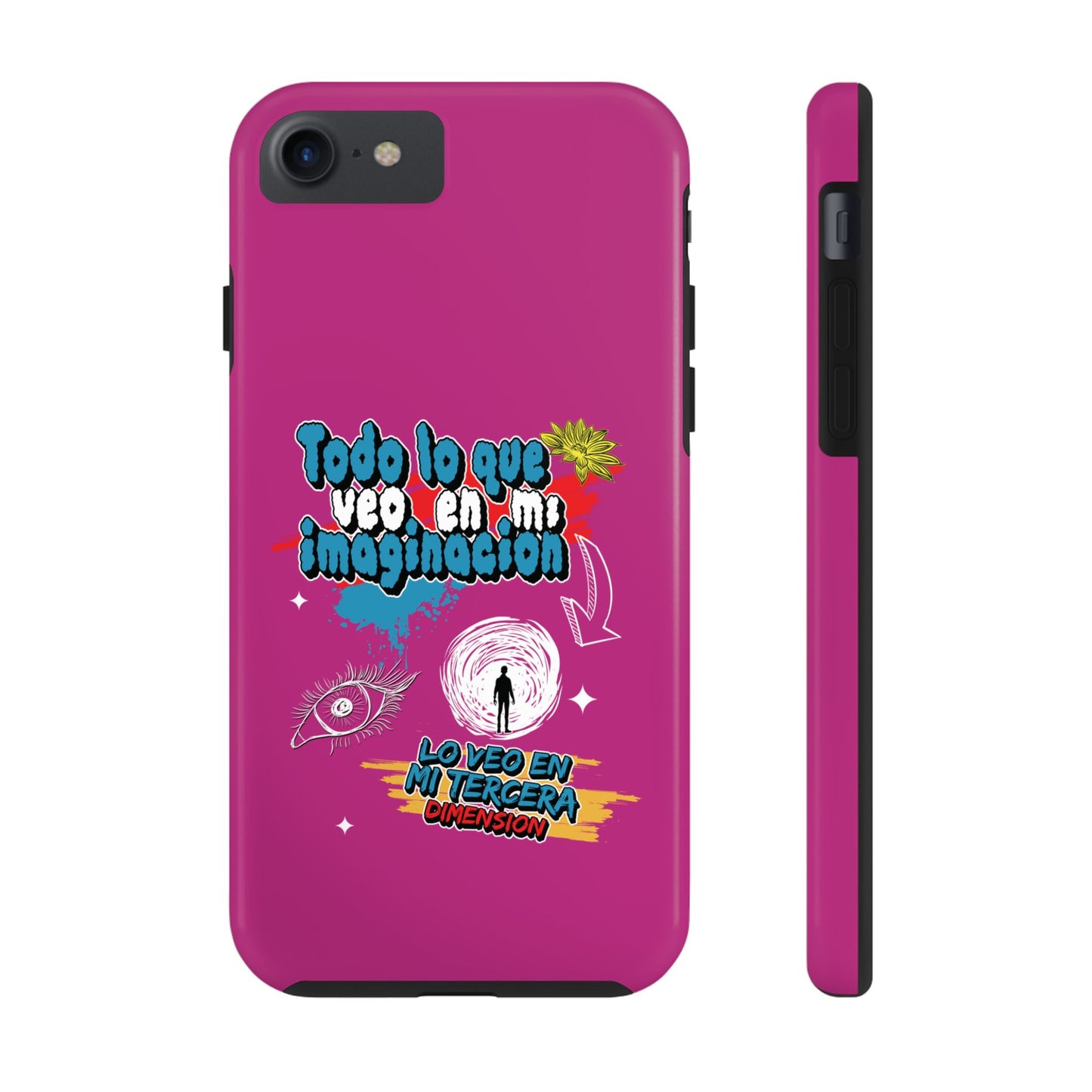 Funda para teléfono "Todo lo que veo en mi imaginación" - Fucsia