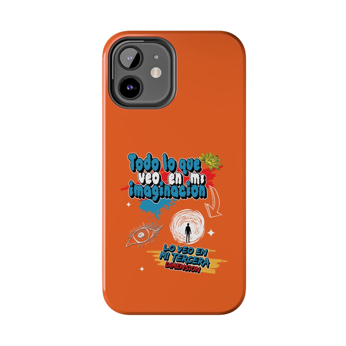 Funda para teléfono "Todo lo que veo en mi imaginación" - Naranja