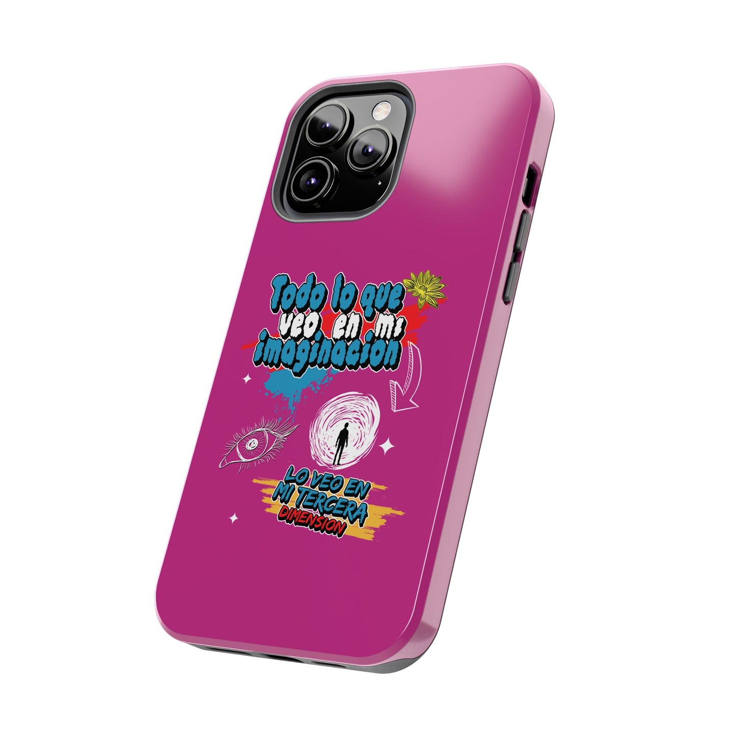 Funda para teléfono "Todo lo que veo en mi imaginación" - Fucsia