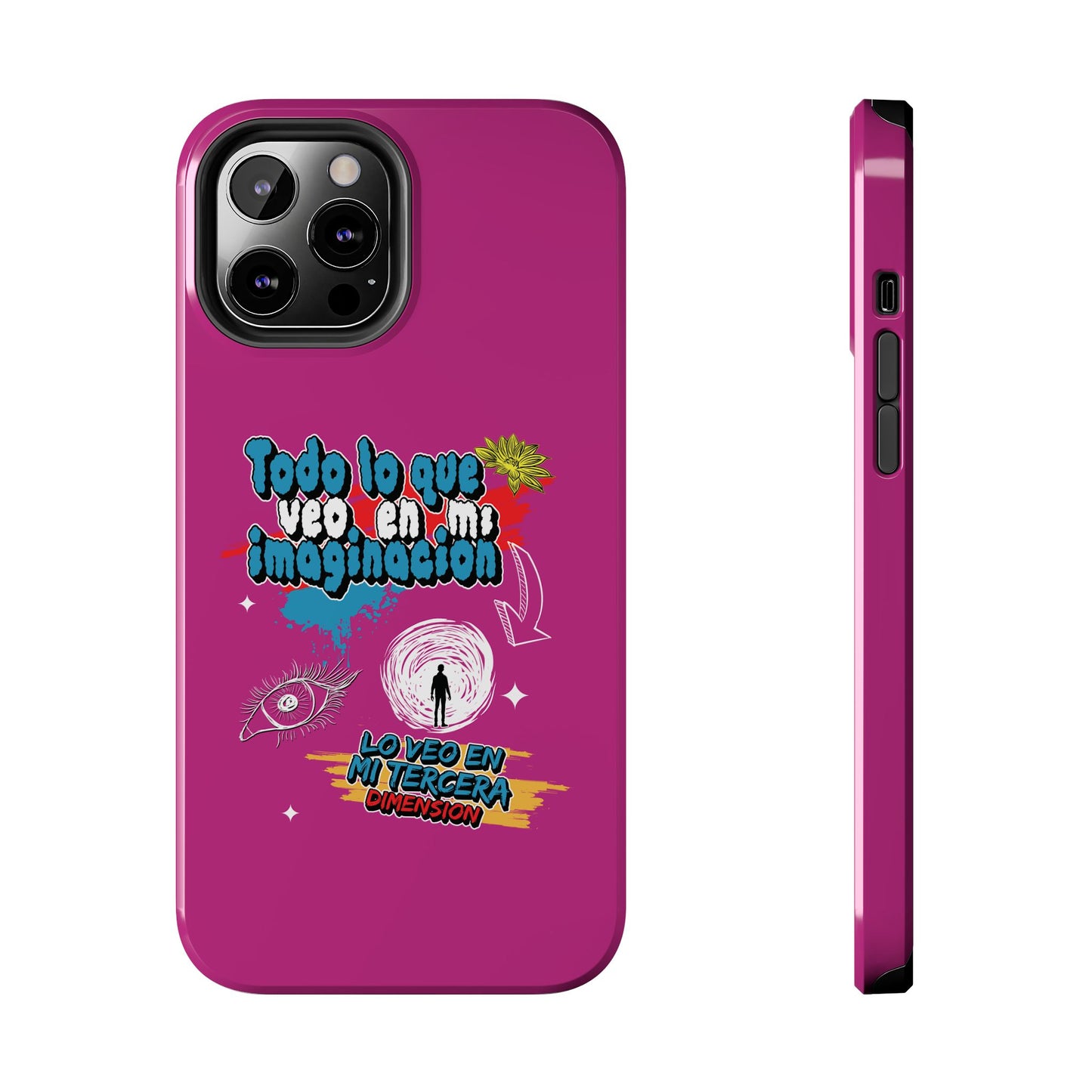 Funda para teléfono "Todo lo que veo en mi imaginación" - Fucsia