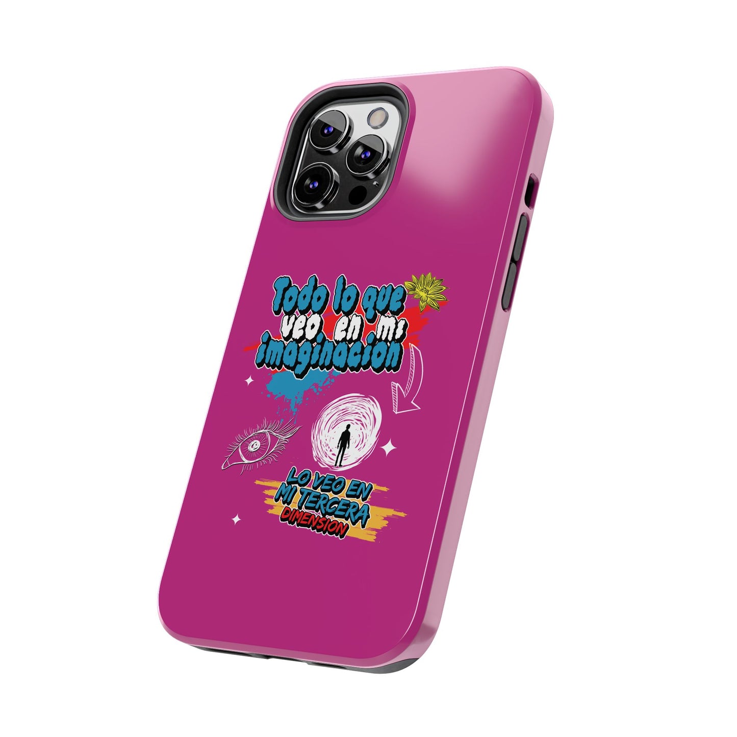 Funda para teléfono "Todo lo que veo en mi imaginación" - Fucsia