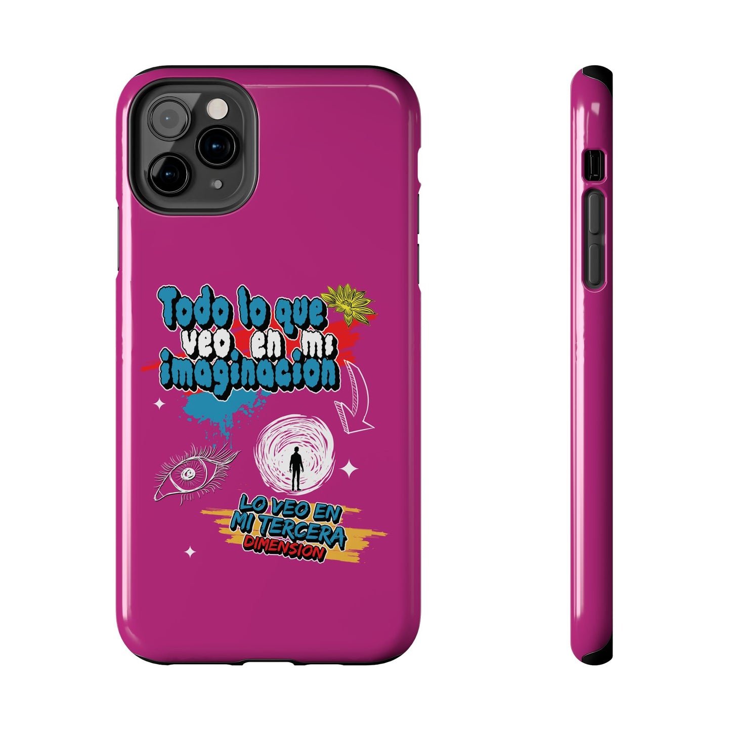 Funda para teléfono "Todo lo que veo en mi imaginación" - Fucsia