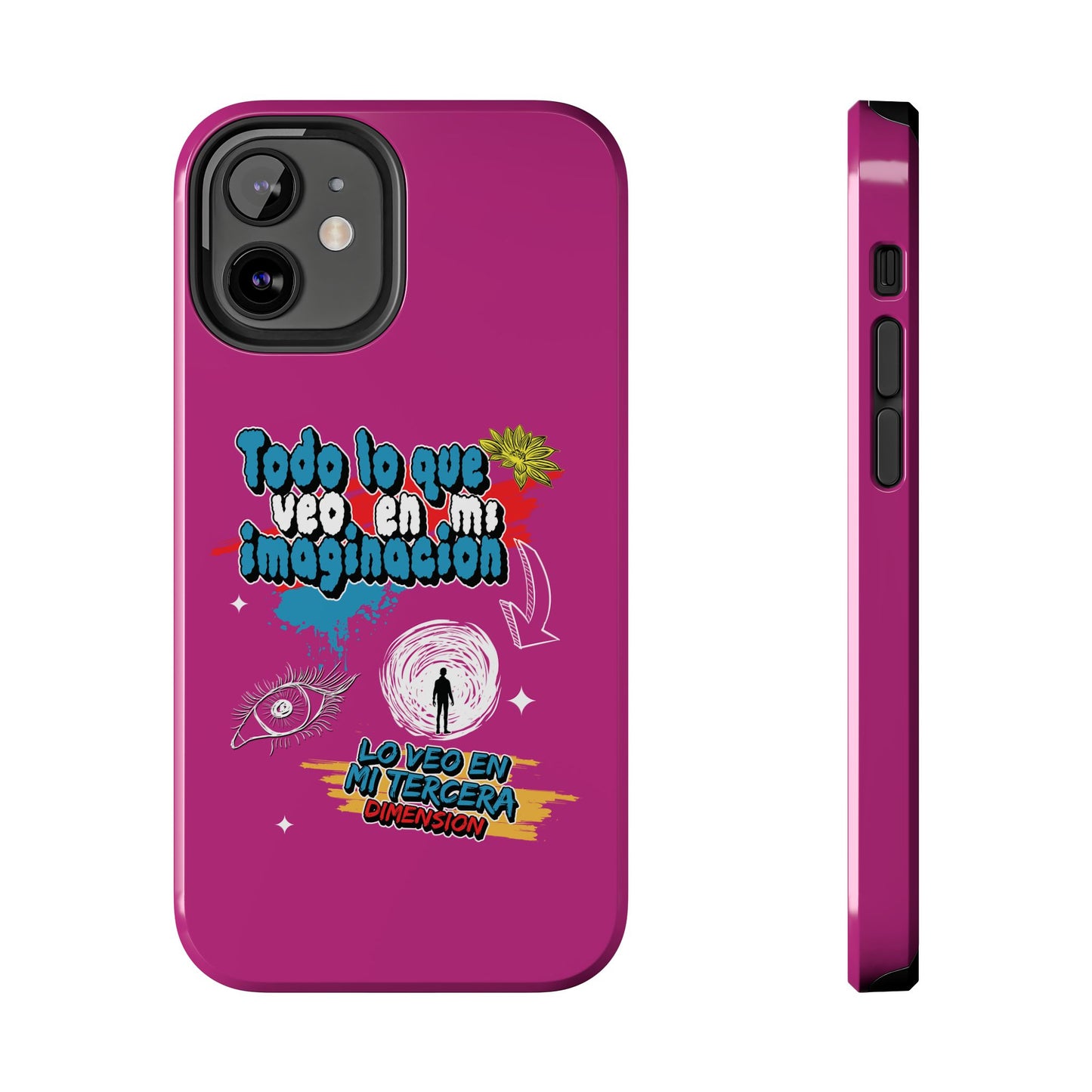 Funda para teléfono "Todo lo que veo en mi imaginación" - Fucsia
