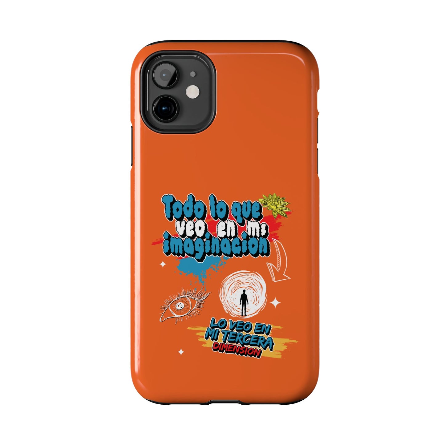 Funda para teléfono "Todo lo que veo en mi imaginación" - Naranja