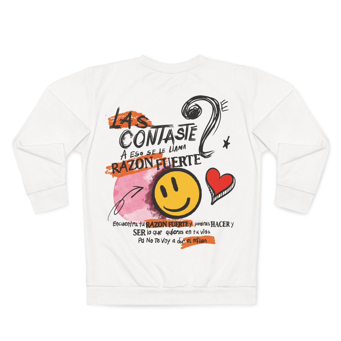 Sudadera Unisex "Te doy un millón si .. "