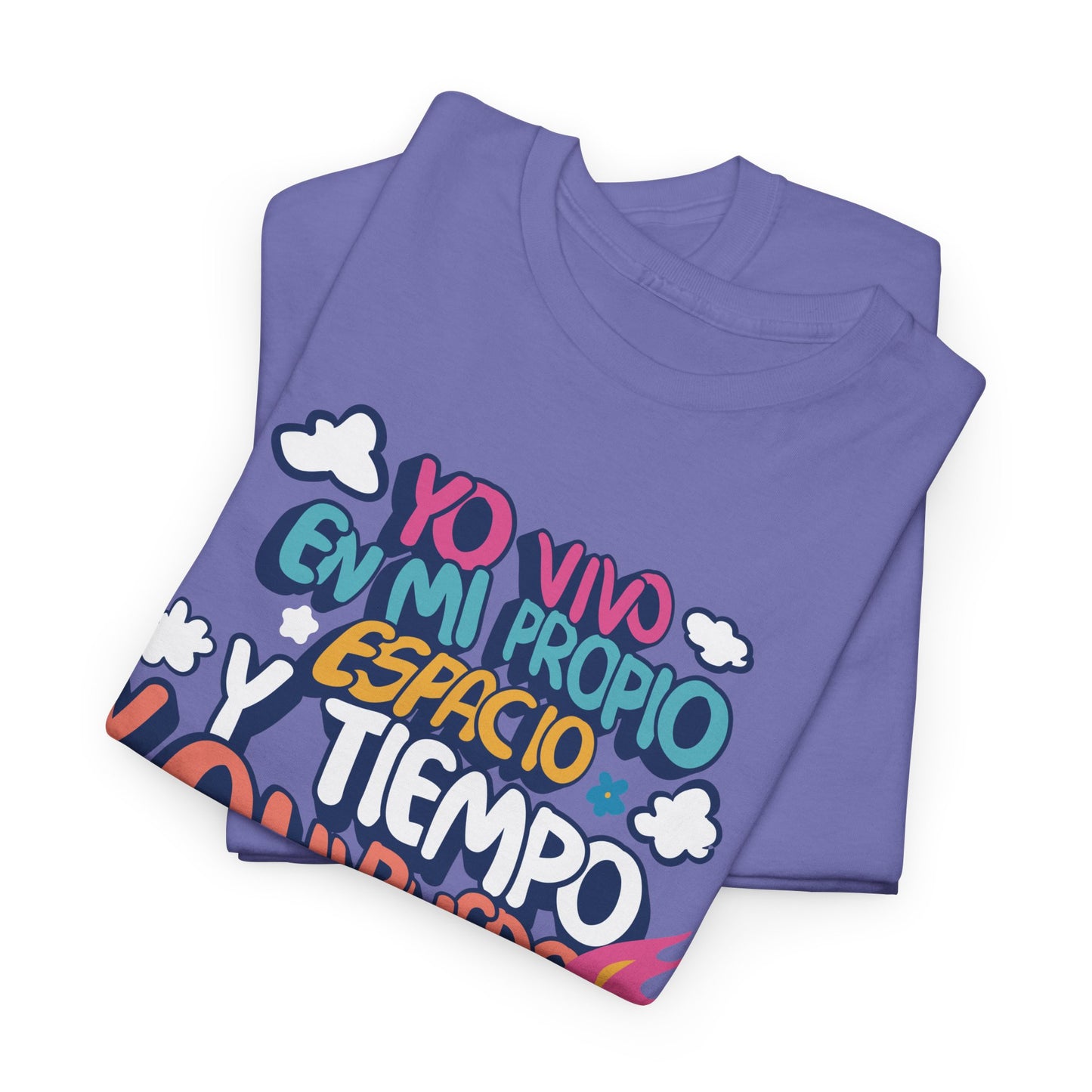 Playera Unisex "Yo vivo en mi propio espacio y tiempo"