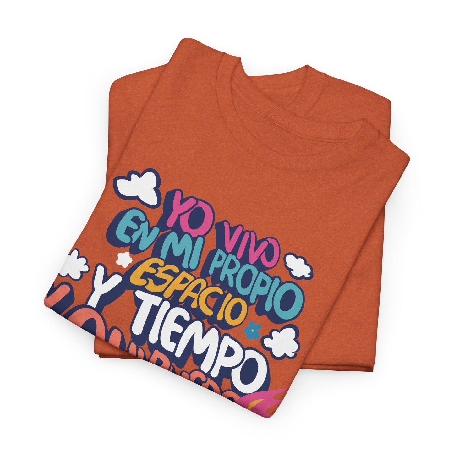 Playera Unisex "Yo vivo en mi propio espacio y tiempo"