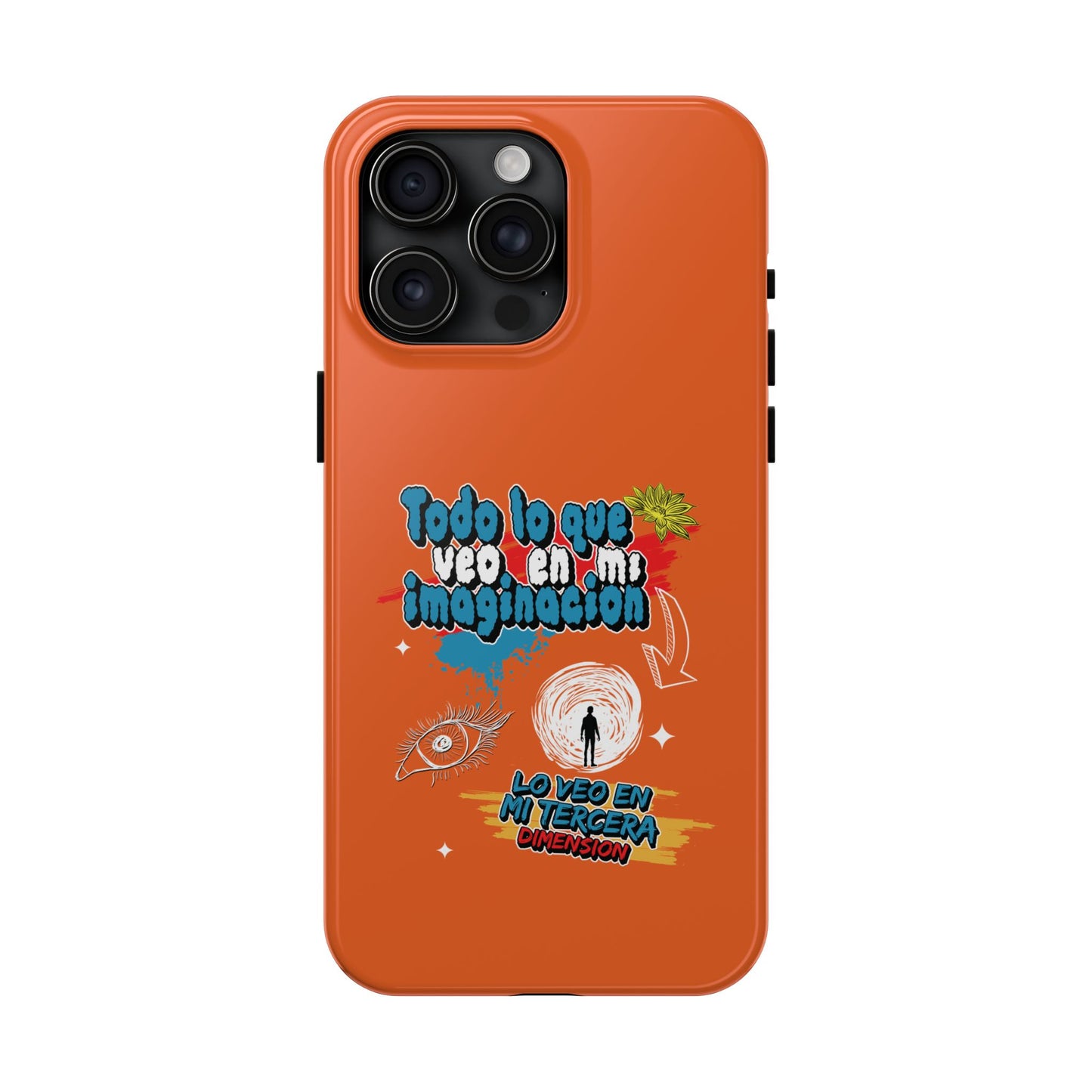 Funda para teléfono "Todo lo que veo en mi imaginación" - Naranja