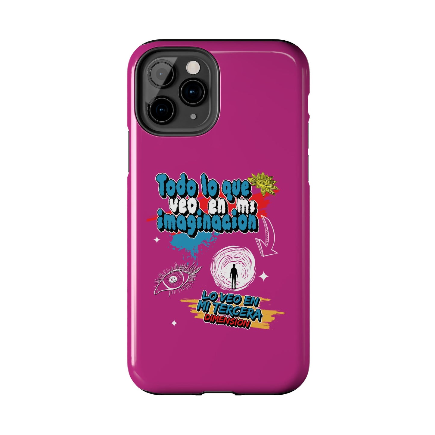Funda para teléfono "Todo lo que veo en mi imaginación" - Fucsia