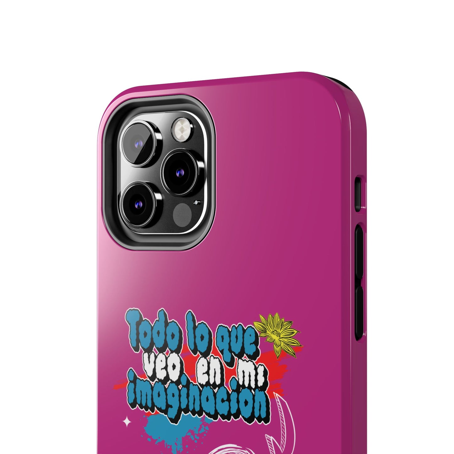 Funda para teléfono "Todo lo que veo en mi imaginación" - Fucsia