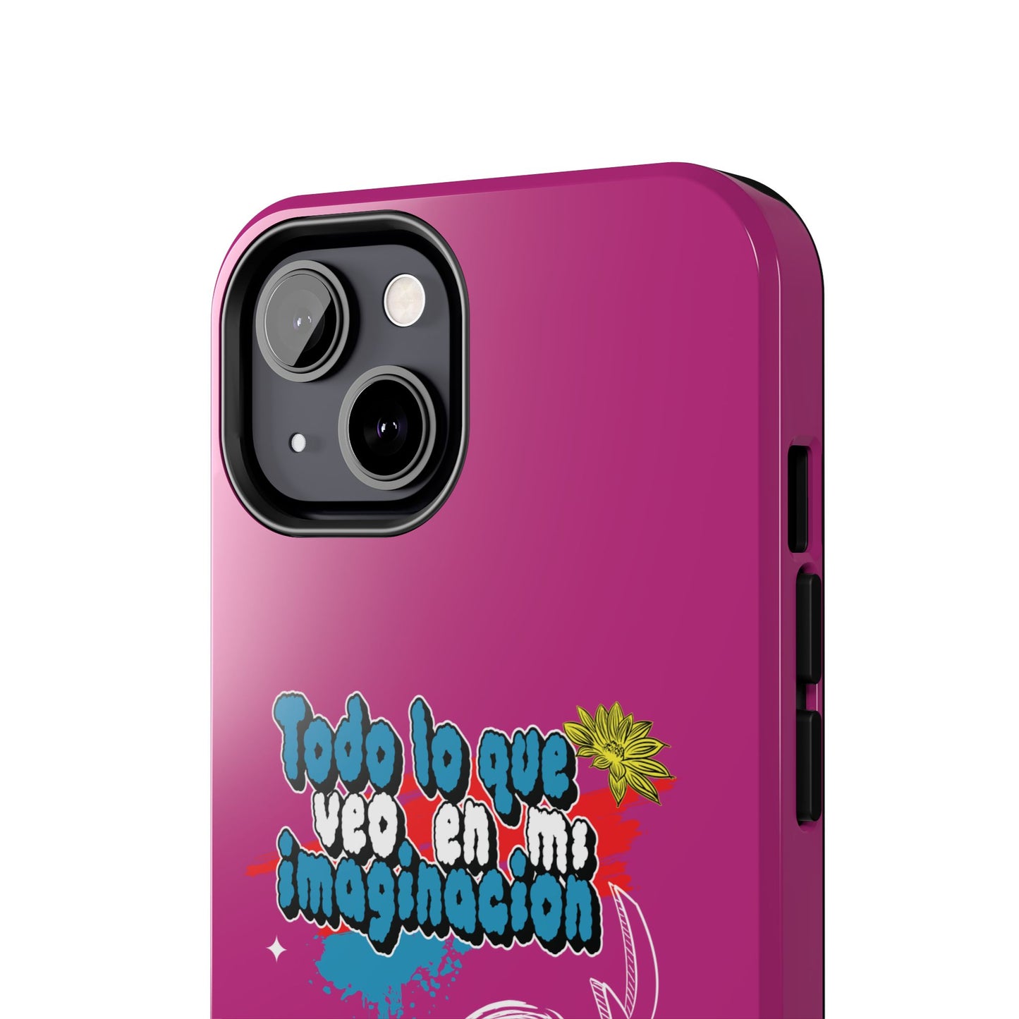 Funda para teléfono "Todo lo que veo en mi imaginación" - Fucsia