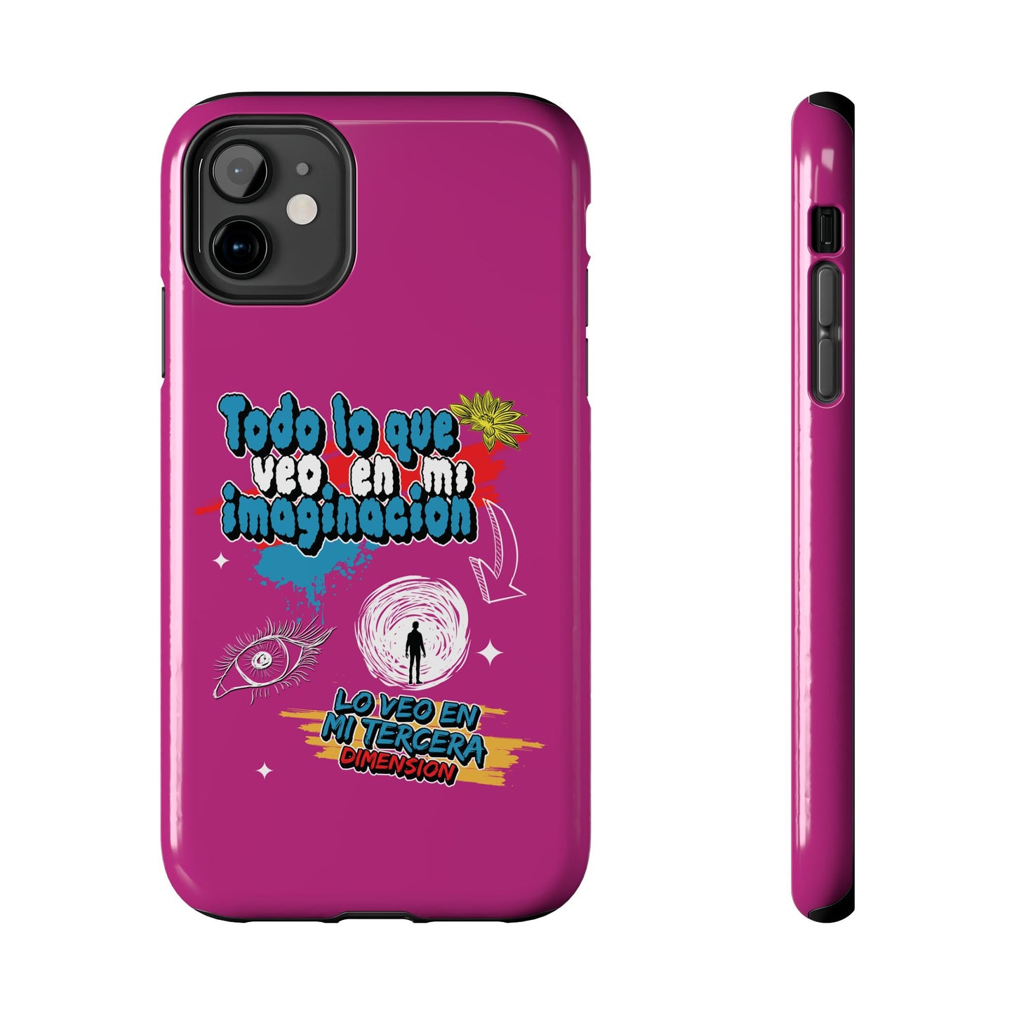 Funda para teléfono "Todo lo que veo en mi imaginación" - Fucsia