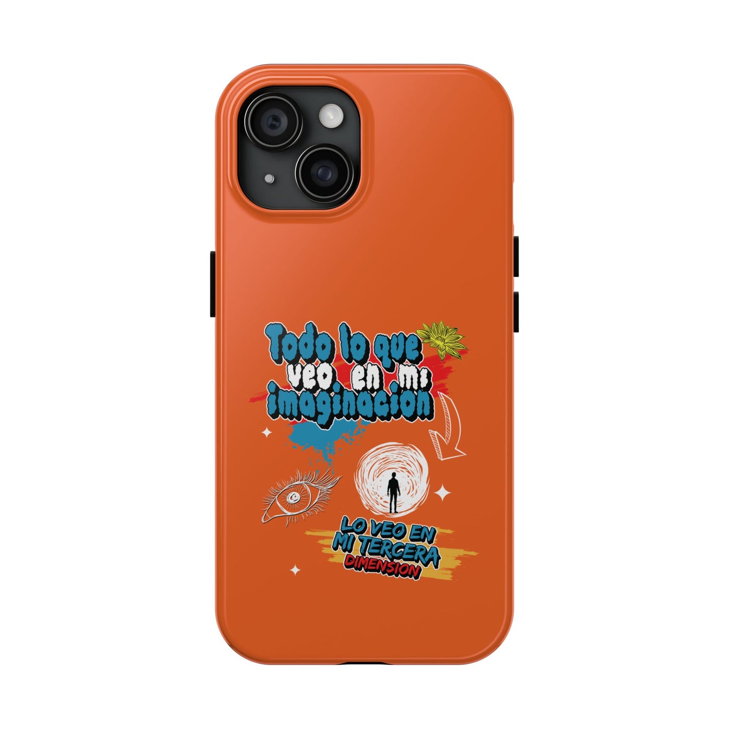 Funda para teléfono "Todo lo que veo en mi imaginación" - Naranja
