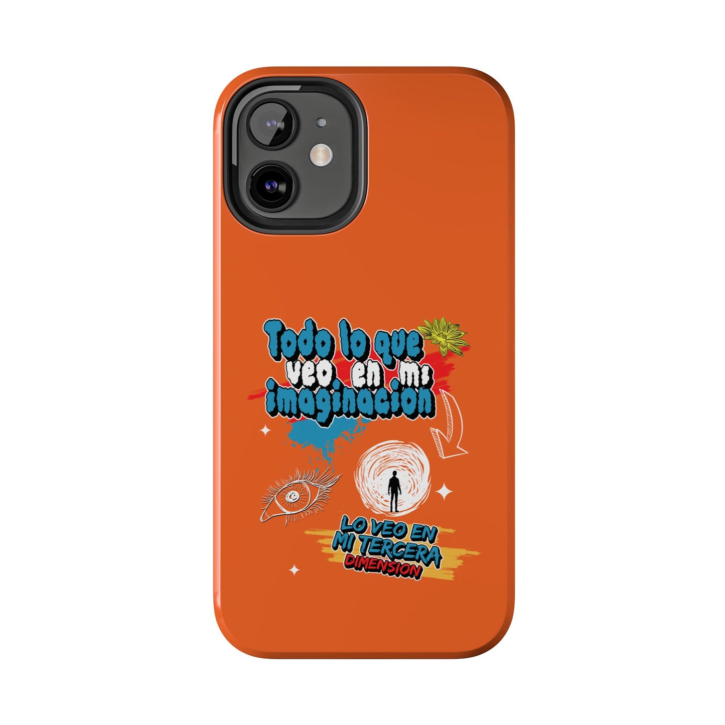 Funda para teléfono "Todo lo que veo en mi imaginación" - Naranja