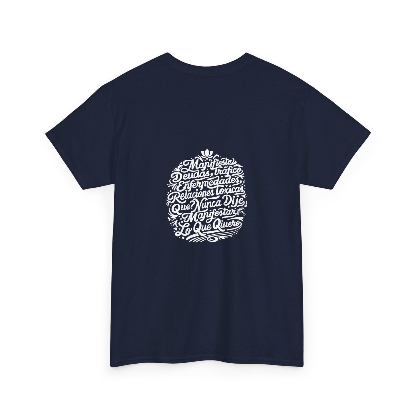 Playera Unisex Heavy Cotton Tee "Nunca dije Manifestar lo que quiero" - Celes Manifestación