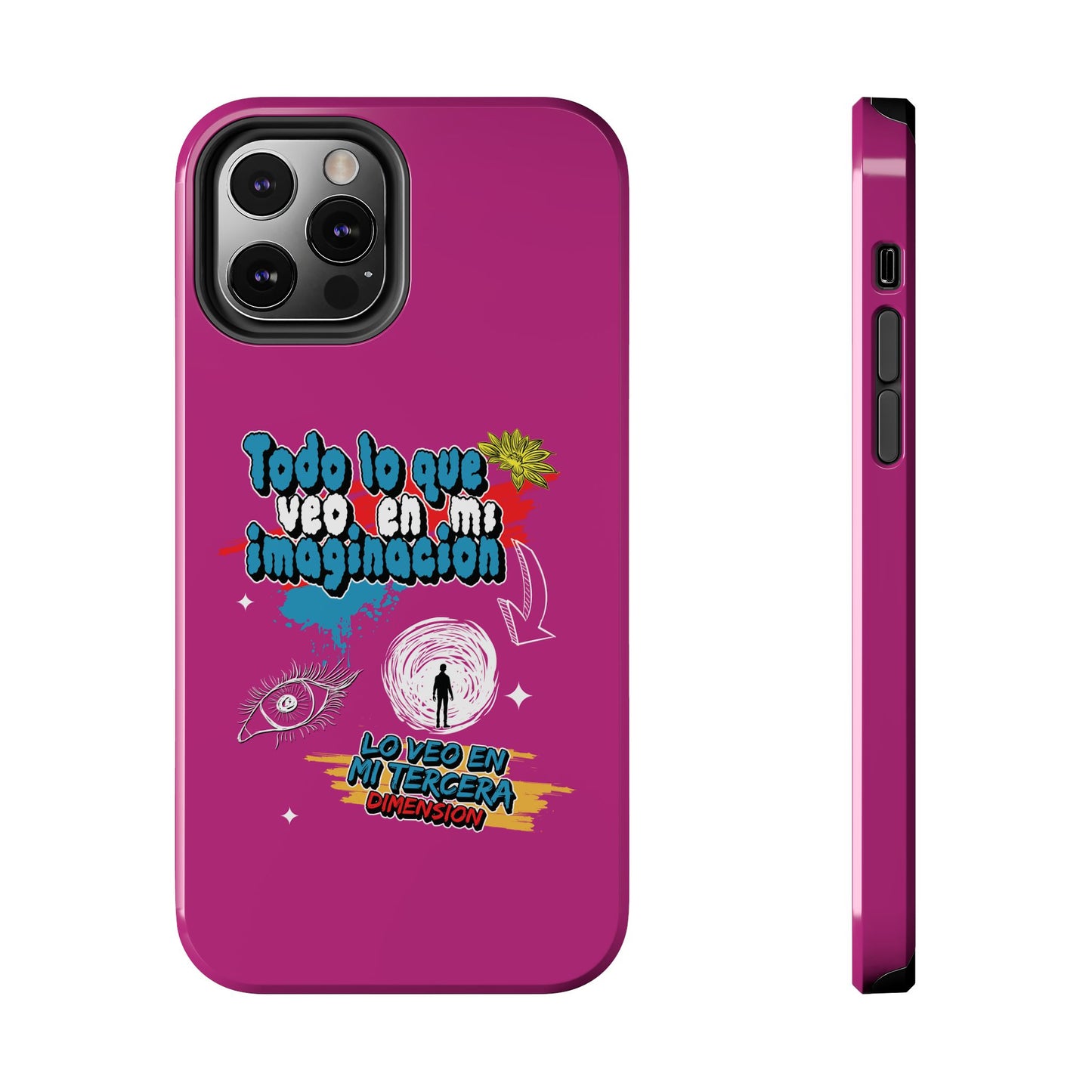 Funda para teléfono "Todo lo que veo en mi imaginación" - Fucsia