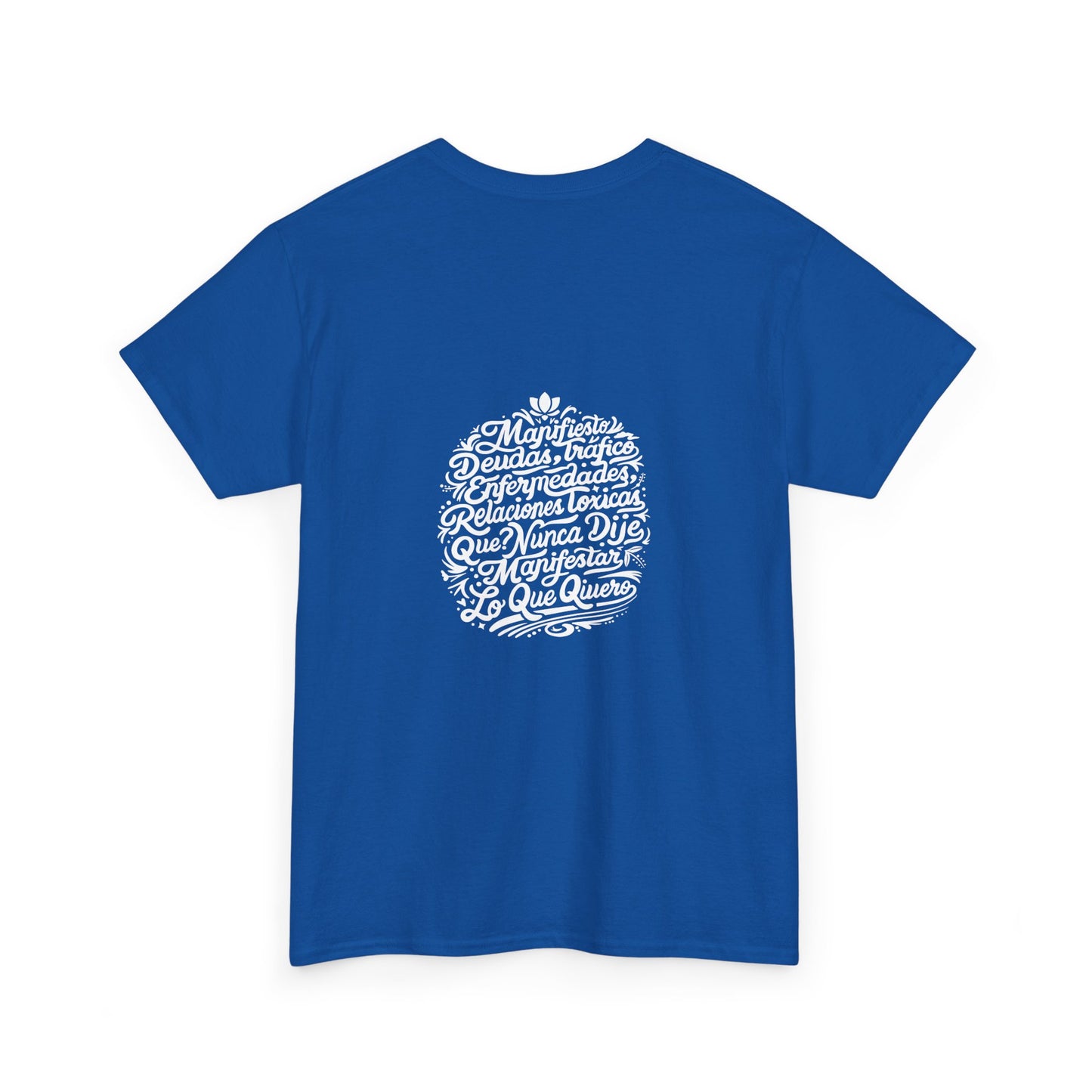 Playera Unisex Heavy Cotton Tee "Nunca dije Manifestar lo que quiero" - Celes Manifestación