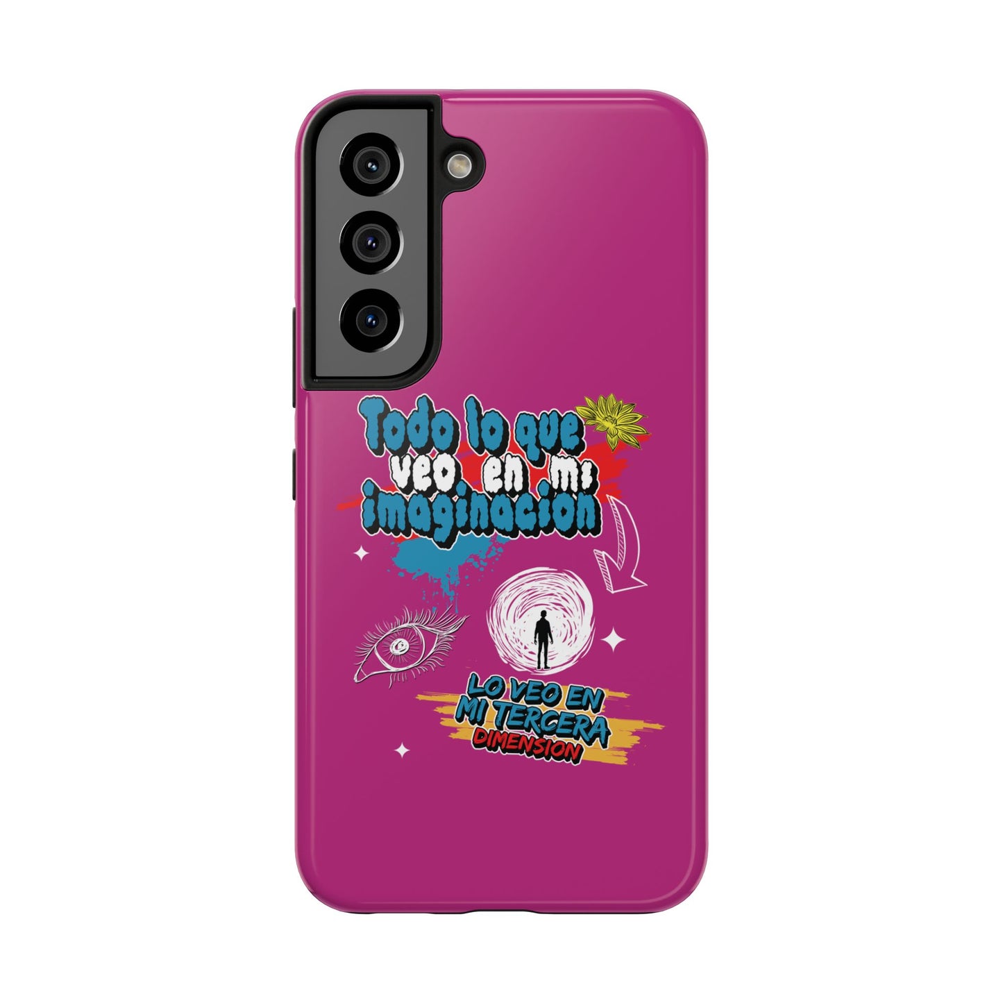 Funda para teléfono "Todo lo que veo en mi imaginación" - Fucsia