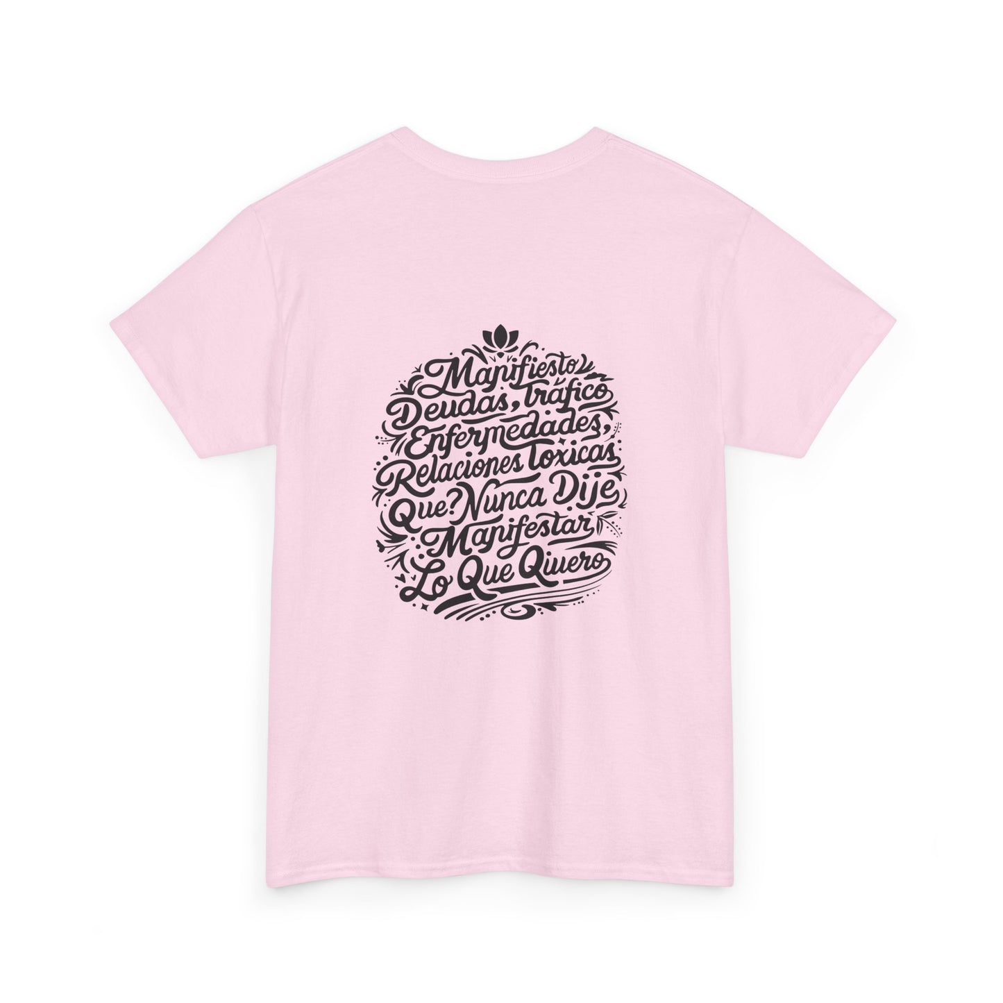 Playera Unisex Heavy Cotton Tee "Nunca dije Manifestar lo que quiero" - Celes Manifestación