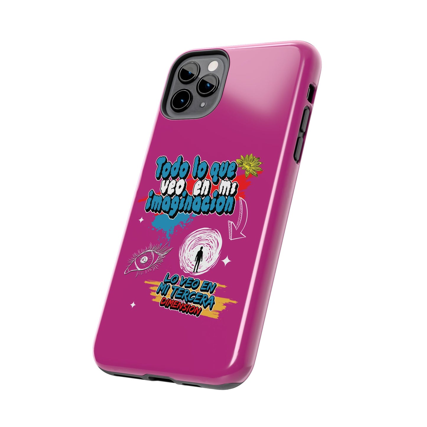 Funda para teléfono "Todo lo que veo en mi imaginación" - Fucsia