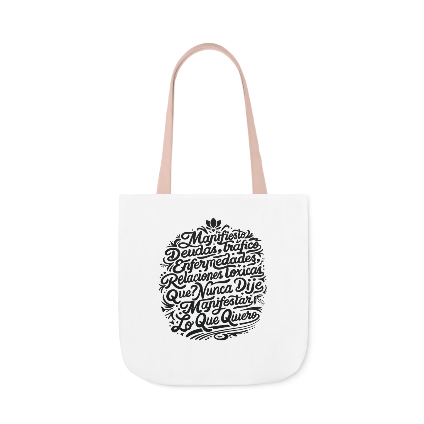 Canvas Tote Bag, 5-Color Straps "Nunca dije manifestar lo que quiero" 16"x16" y 18"x18" - Celes Manifestación