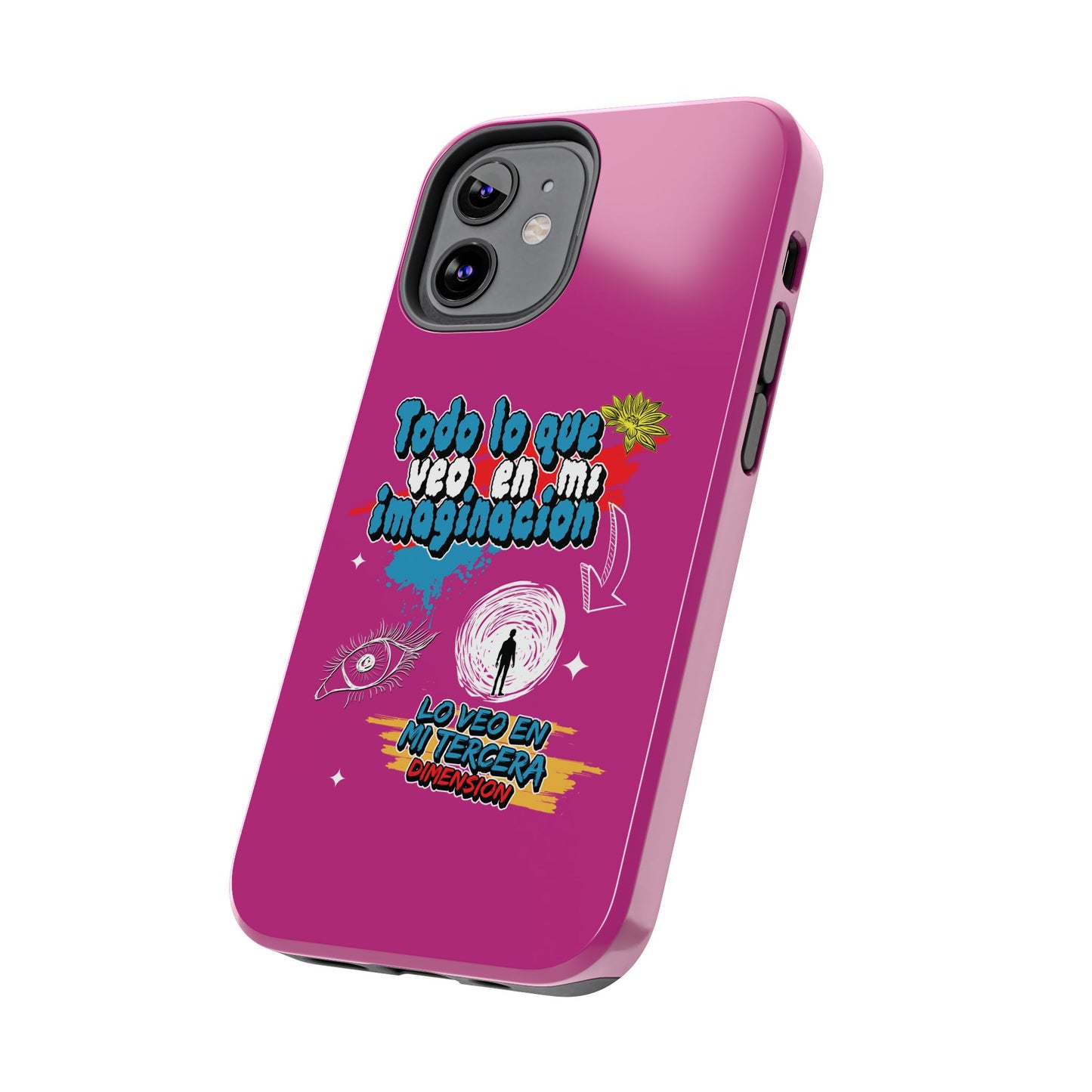 Funda para teléfono "Todo lo que veo en mi imaginación" - Fucsia