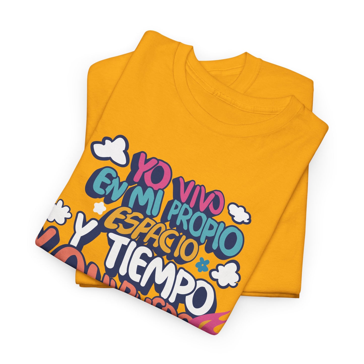 Playera Unisex "Yo vivo en mi propio espacio y tiempo"