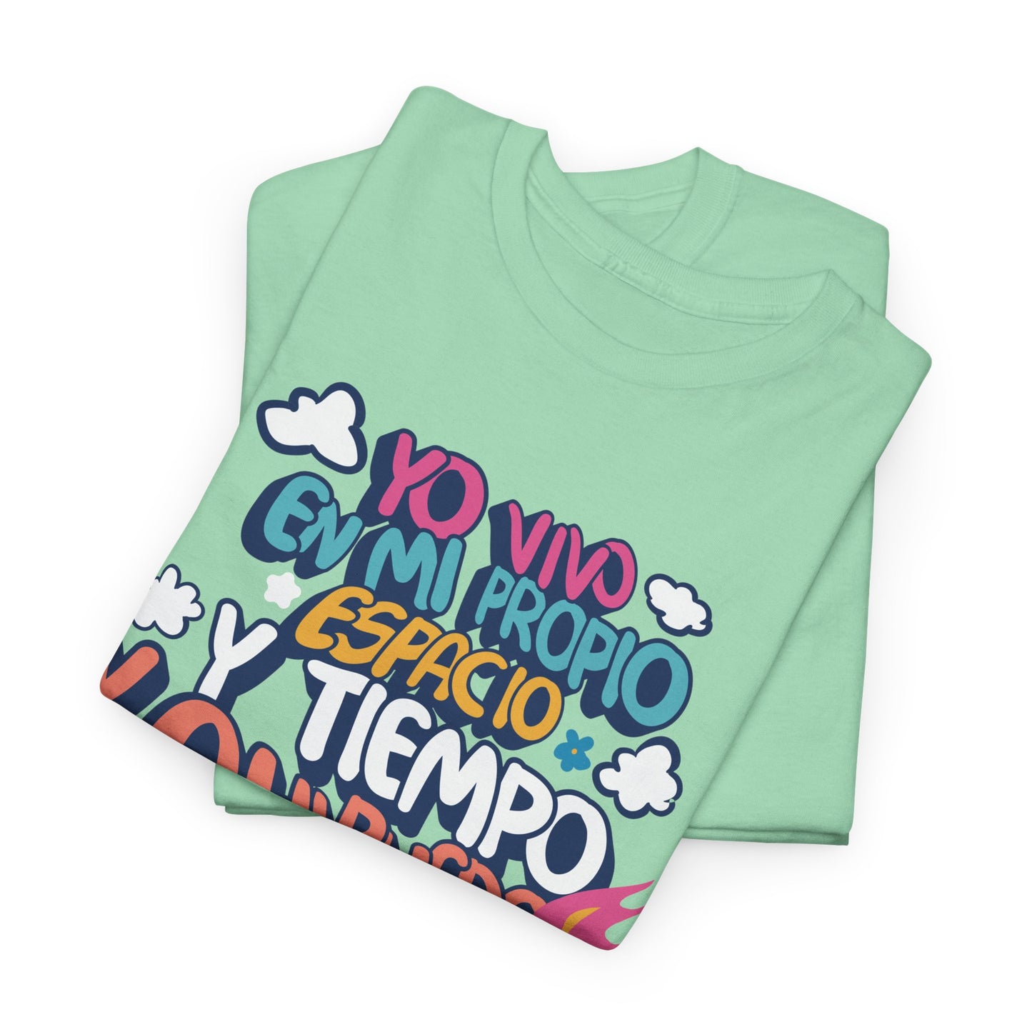 Playera Unisex "Yo vivo en mi propio espacio y tiempo"