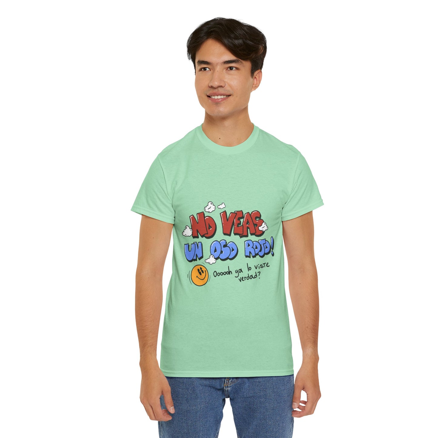 Playera Unisex "No veas un oso rojo"
