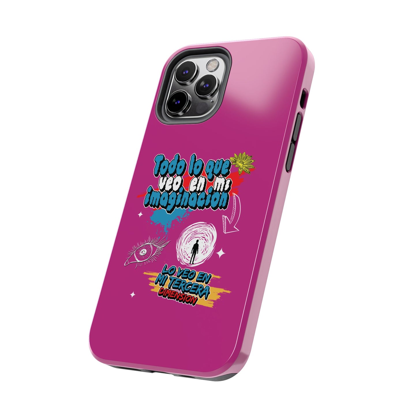 Funda para teléfono "Todo lo que veo en mi imaginación" - Fucsia