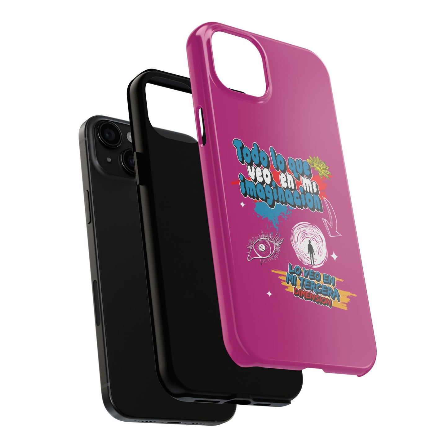 Funda para teléfono "Todo lo que veo en mi imaginación" - Fucsia