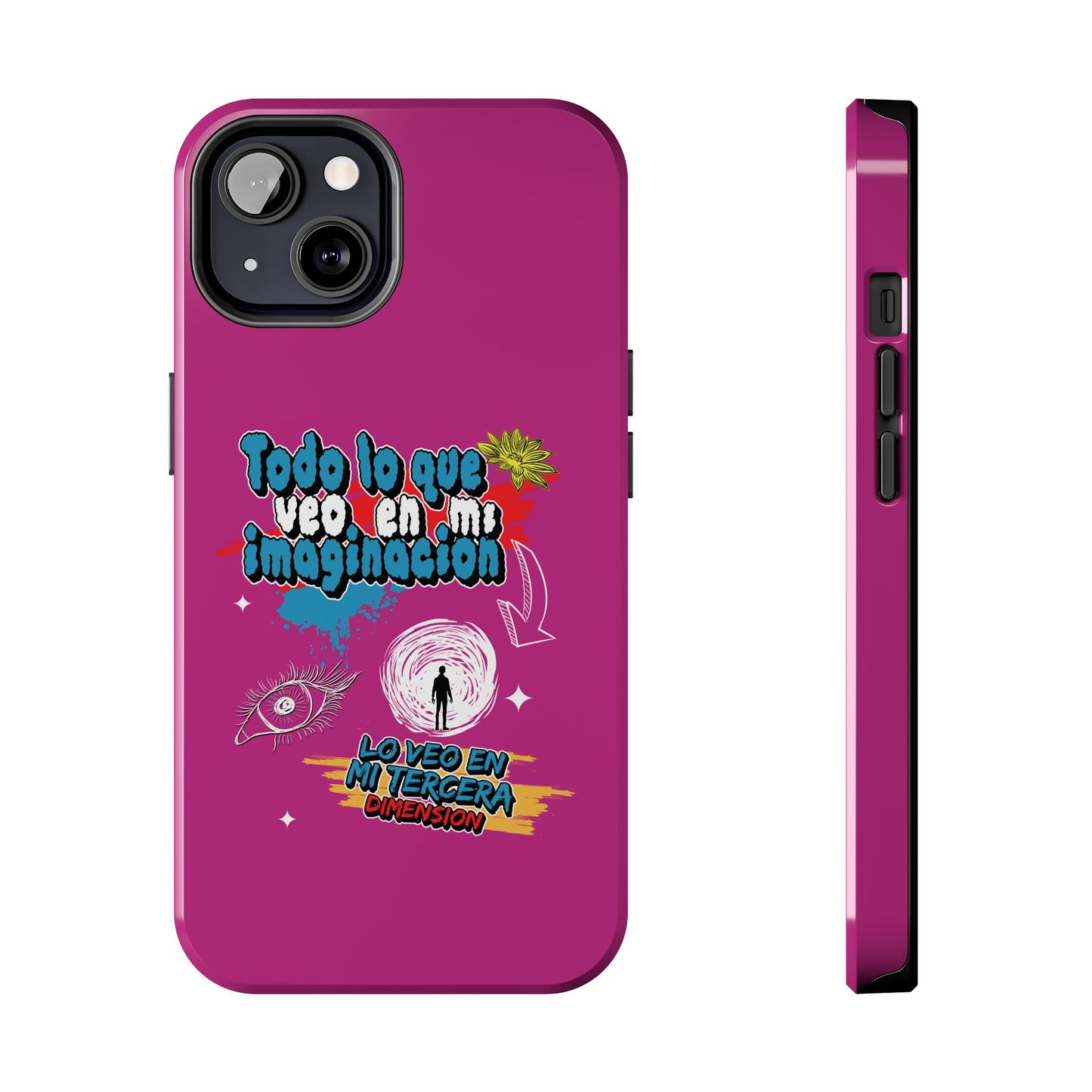 Funda para teléfono "Todo lo que veo en mi imaginación" - Fucsia