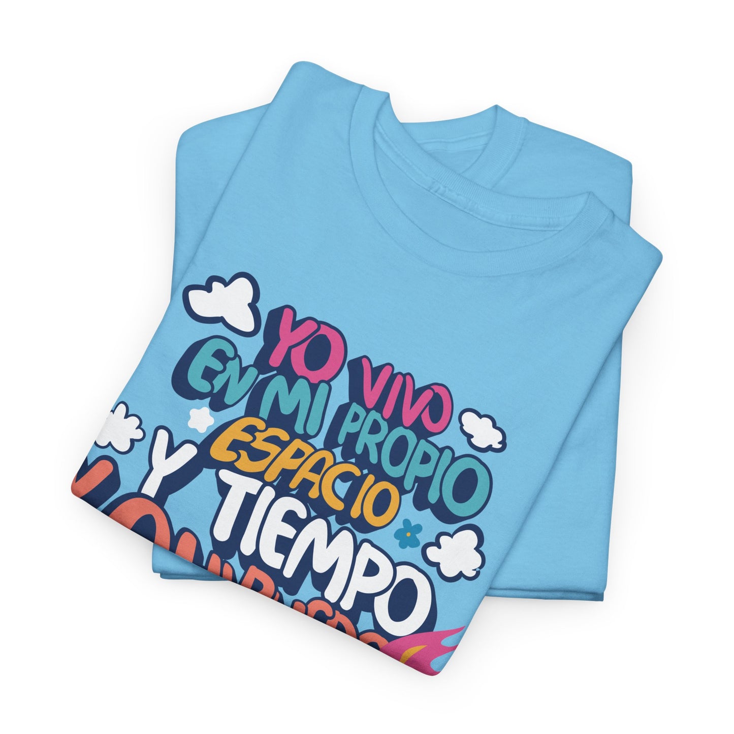 Playera Unisex "Yo vivo en mi propio espacio y tiempo"