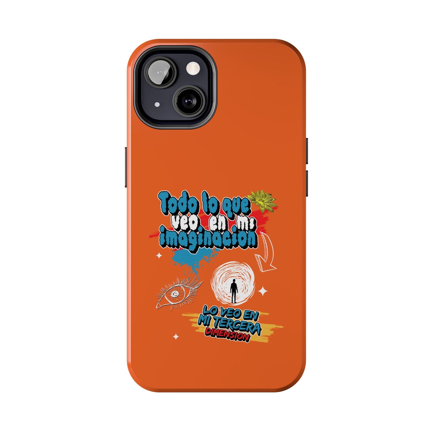 Funda para teléfono "Todo lo que veo en mi imaginación" - Naranja