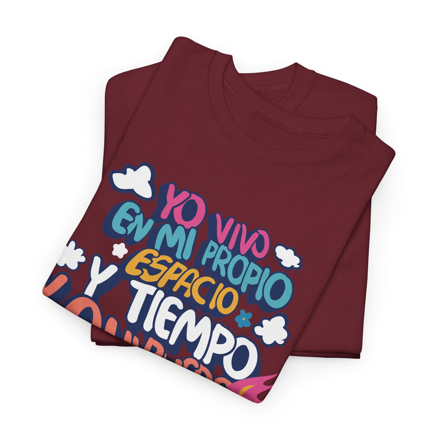 Playera Unisex "Yo vivo en mi propio espacio y tiempo"
