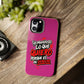 Funda para teléfono "Yo manifiesto lo que quiero" - Fucsia