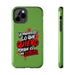 Funda para teléfono "Yo manifiesto lo que quiero" - Verde