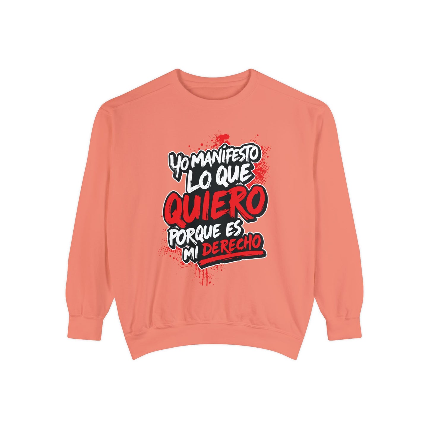 Sudadera Unisex "Yo manifiesto lo que quiero"