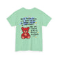 Playera Unisex "No veas un oso rojo"