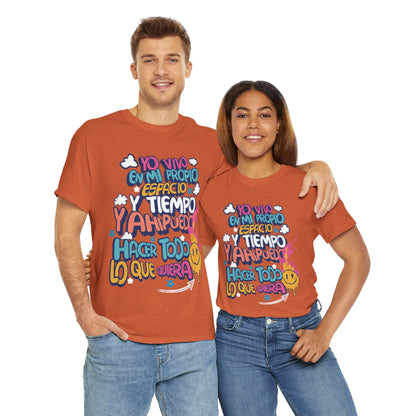 Playera Unisex "Yo vivo en mi propio espacio y tiempo"