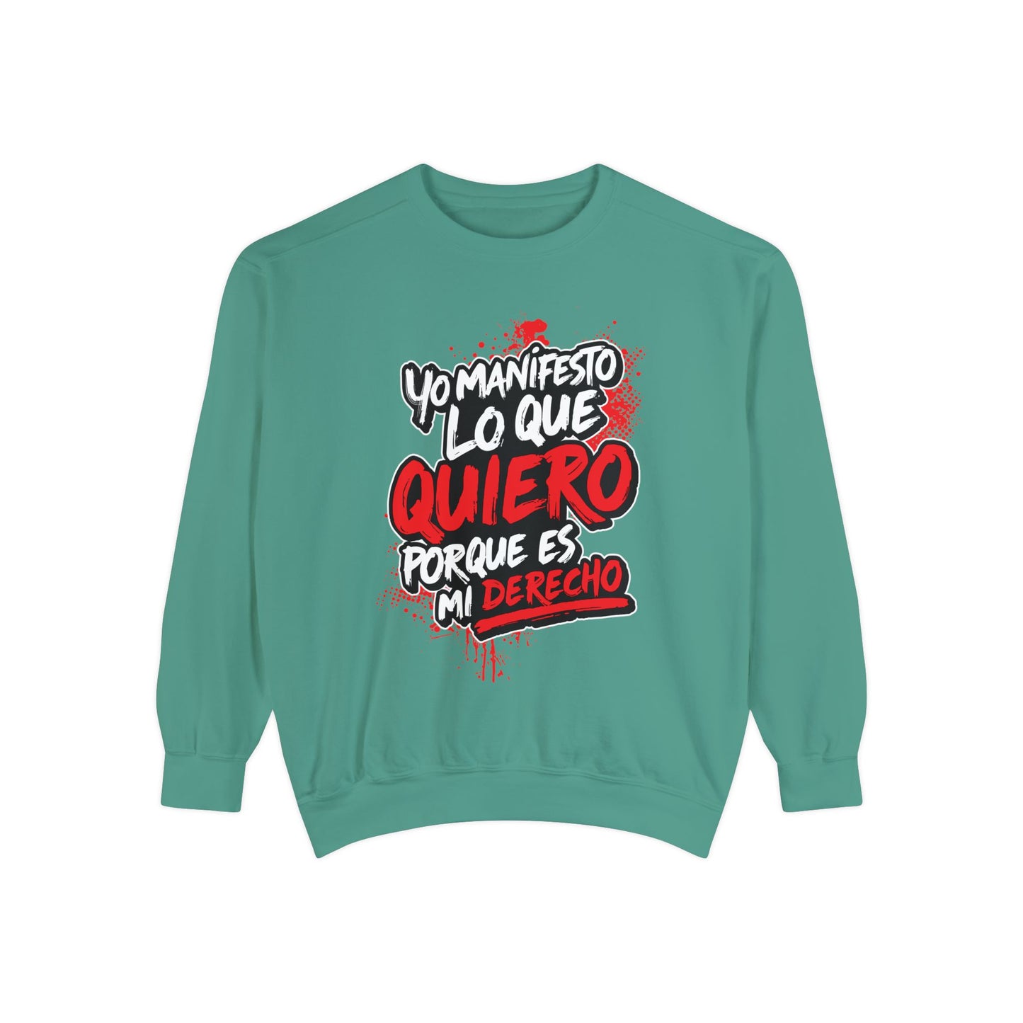 Sudadera Unisex "Yo manifiesto lo que quiero"