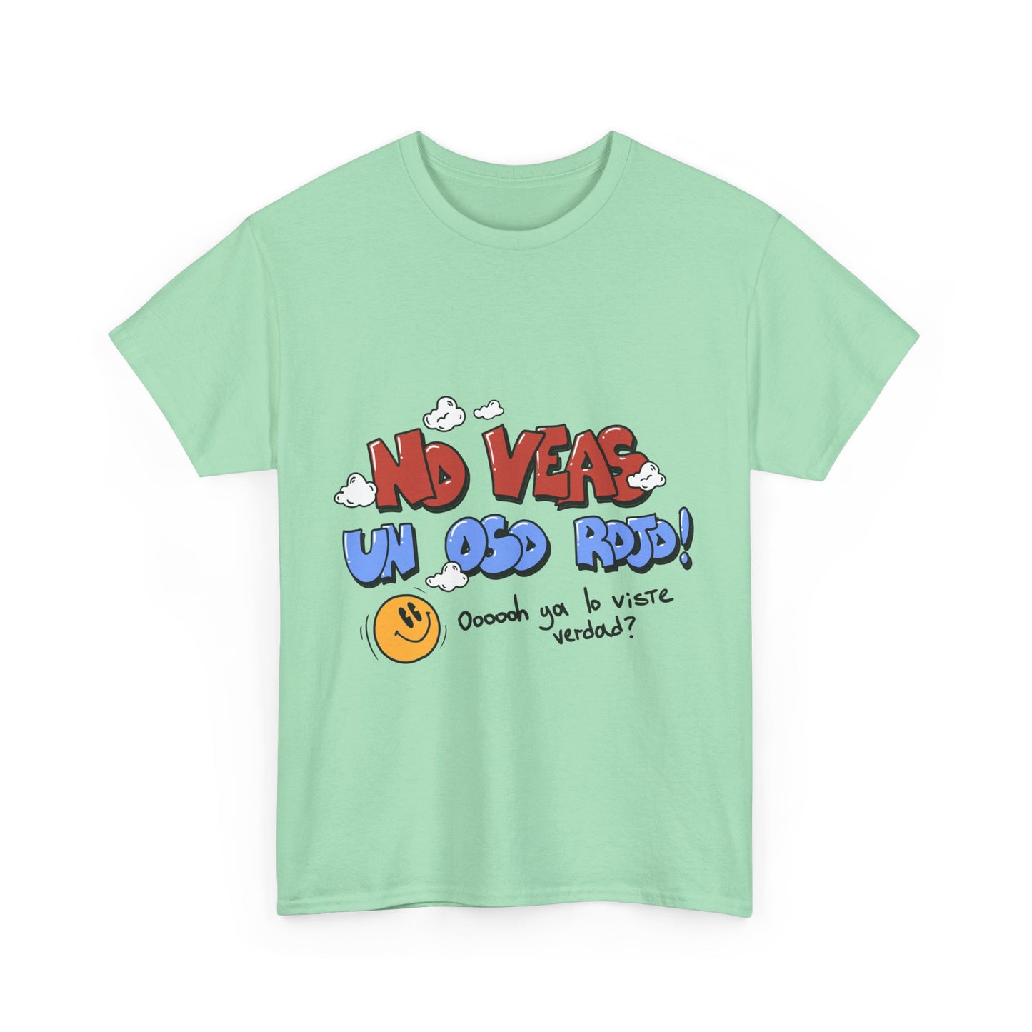 Playera Unisex "No veas un oso rojo"