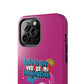 Funda para teléfono "Todo lo que veo en mi imaginación" - Fucsia