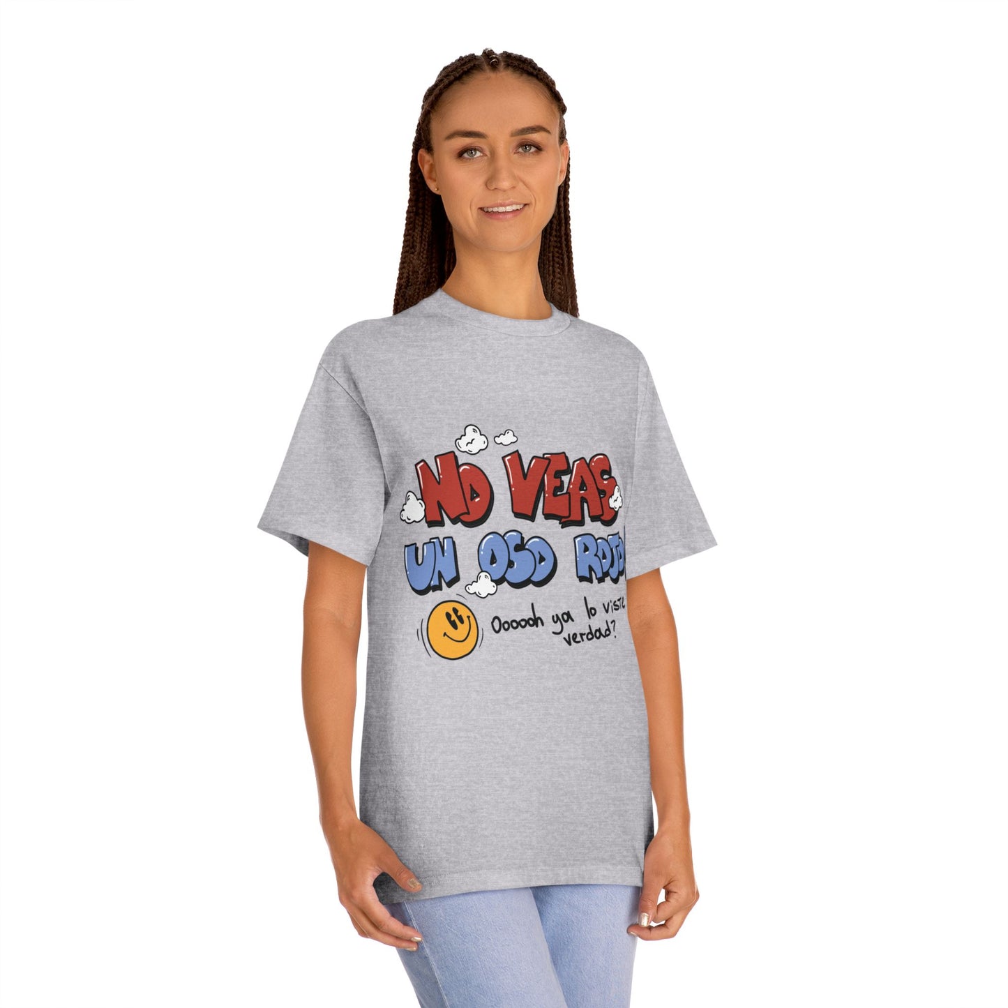 Playera Unisex "No veas un oso rojo"