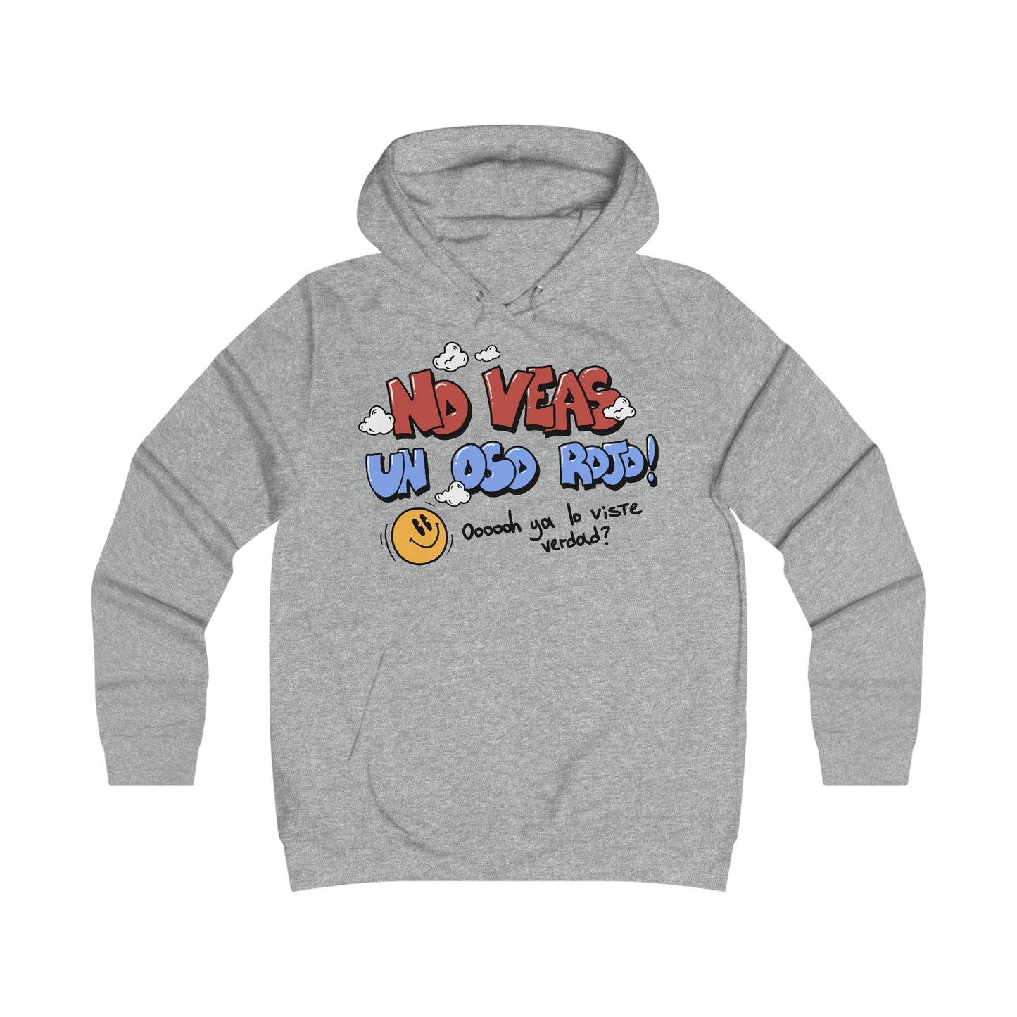 Hoodie Unisex "No veas un oso rojo"