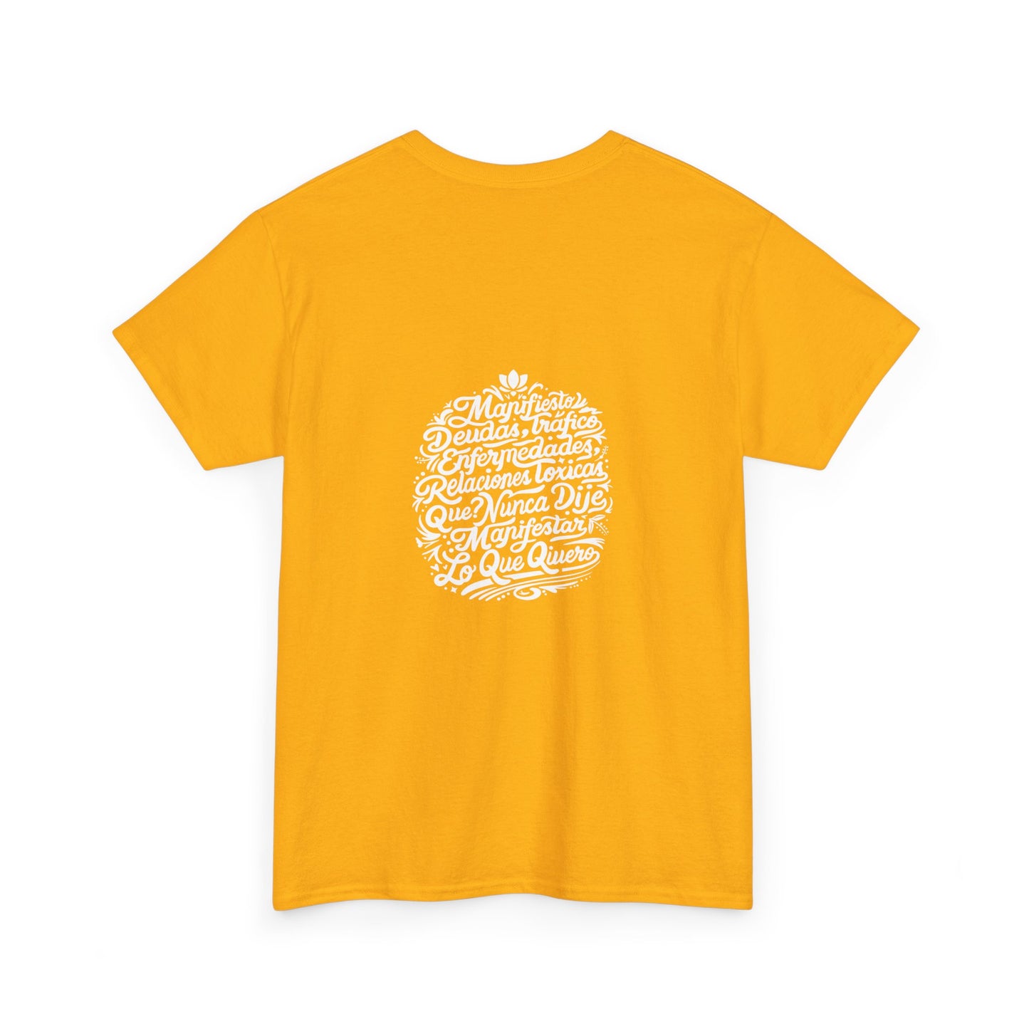 Playera Unisex Heavy Cotton Tee "Nunca dije Manifestar lo que quiero" - Celes Manifestación