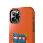 Funda para teléfono "Todo lo que veo en mi imaginación" - Naranja