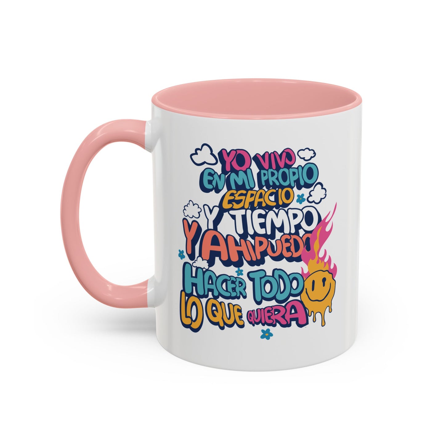 Taza "Yo vivo en mi propio espacio y tiempo" 11 oz