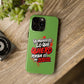Funda para teléfono "Yo manifiesto lo que quiero" - Verde