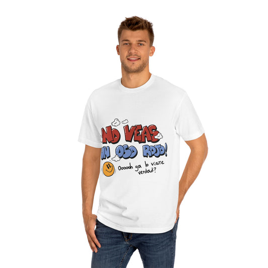 Playera Unisex "No veas un oso rojo"
